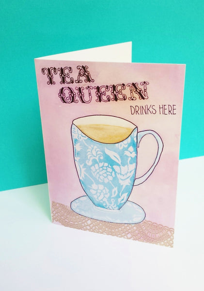 'Tea Queen' quirky greeting card