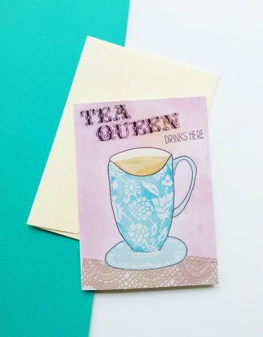 'Tea Queen' quirky greeting card
